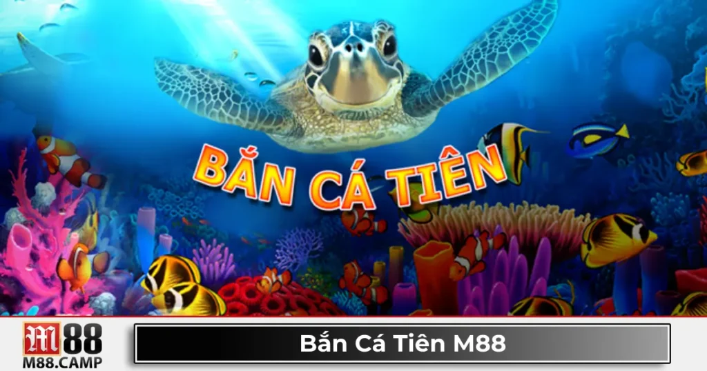 Bắn Cá Tiên M88: Hướng Dẫn Chơi Và Nhận Quà Tặng Đặc Biệt 1 Bắn cá tiên M88 có gì khác biệt? Giới thiệu trò chơi đổi thưởng mới