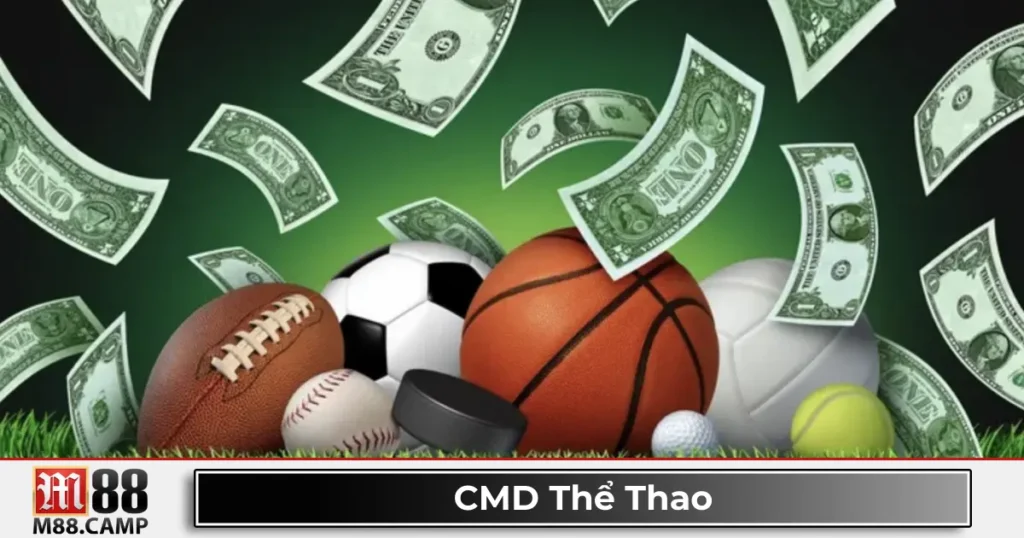 CMD Thể Thao M88 - Nhà Cung Cấp Dịch Vụ Cược Hàng Đầu 3 CMD thể thao M88 là gì? Giới thiệu nền tảng cá cược chuyên nghiệp