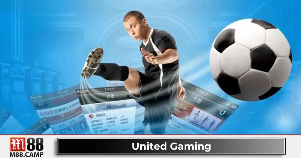 United Gaming: Hệ Thống Cược Hiện Đại & Lối Chơi Hiệu Quả 6 United Gaming là gì? Giới thiệu nhà cung cấp cá cược hàng đầu tại M88
